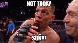 Not-Today-Son-Memes.jpg Not-Today-Son-Memes.jpg
