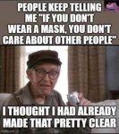 people-telling-me-if-dont-wear-mask-dont-care-about-others-thought-made-that-clear.jpg