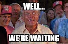 Well... We're waiting - Well... We're waiting judge smails | Ted knight,  Golf humor, Caddyshack quotes