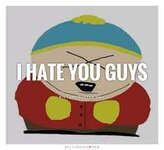 I hate you guys | Picture Quotes