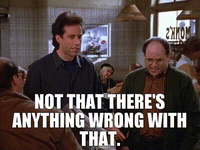 Nothing Wrong With That.gif